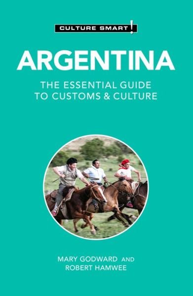 Cover for Mary Godward · Argentina - Culture Smart!: The Essential Guide to Customs &amp; Culture - Culture Smart! (Paperback Book) [Revised edition] (2023)