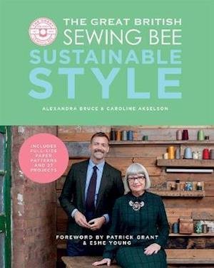 Cover for Caroline Akselson · The Great British Sewing Bee: Sustainable Style - The Great British Sewing Bee (Hardcover Book) (2020)