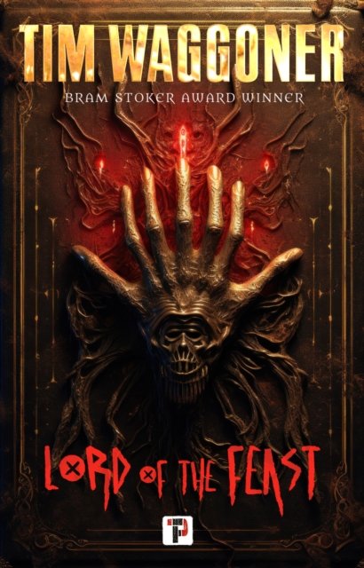 Lord of the Feast - Tim Waggoner - Bøger - Flame Tree Publishing - 9781787586369 - 16. april 2024