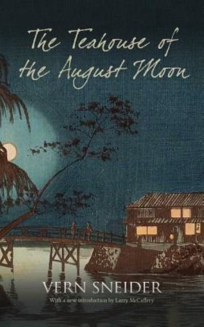 Cover for Vern Sneider · The Teahouse of the August Moon (Paperback Book) (2017)