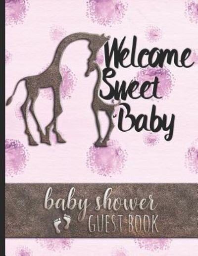 Cover for Hj Designs · Welcome Sweet Baby - Baby Shower Guest Book (Paperback Book) (2019)