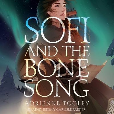 Sofi and the Bone Song - Adrienne Tooley - Muziek - Simon & Schuster Audio - 9781797147369 - 19 april 2022