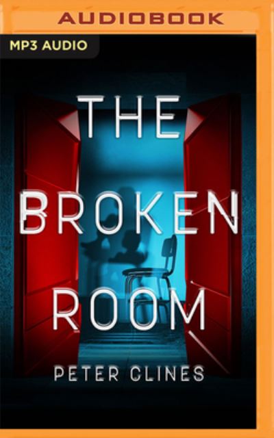 The Broken Room - Peter Clines - Muzyka - Audible Studios on Brilliance - 9781799789369 - 10 maja 2022