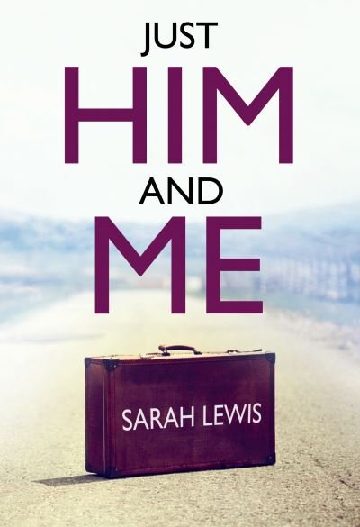 Cover for Sarah Lewis · Just Him and Me (Paperback Book) (2022)