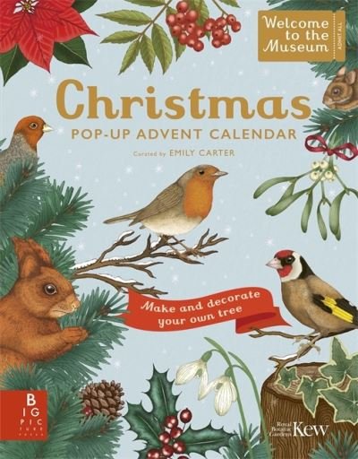 Welcome to the Museum: A Christmas Pop-Up Advent Calendar - Welcome To The Museum - Royal Botanic Gardens Kew - Kirjat - Templar Publishing - 9781800784369 - torstai 14. syyskuuta 2023