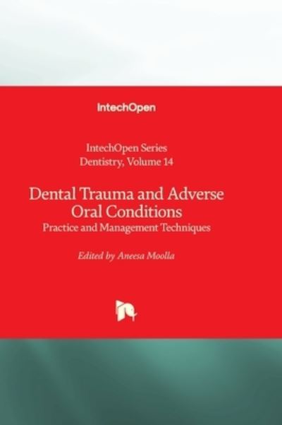 Cover for Dental Trauma and Adverse Oral Conditions: Practice and Management Techniques - Dentistry (Hardcover Book) (2023)