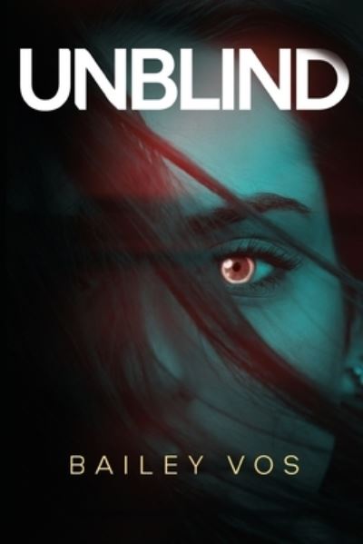 Cover for Bailey Vos · Unblind (Paperback Book) (2023)