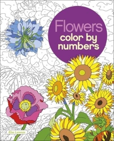 Flowers Color by Numbers - Else Lennox - Książki - Arcturus Publishing - 9781839407369 - 1 października 2020