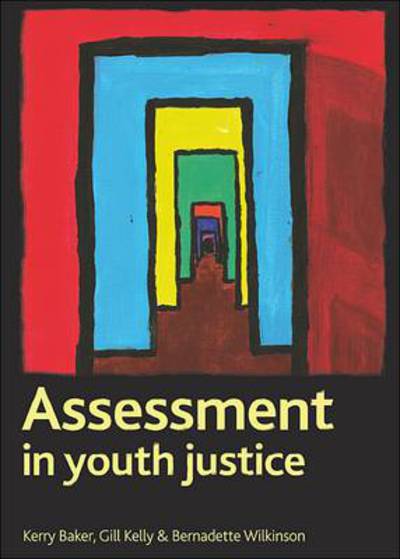 Cover for Baker, Kerry (School of Social Sciences, University of Northampton.) · Assessment in youth justice (Paperback Book) (2011)
