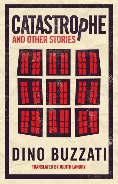 Cover for Dino Buzzati · Catastrophe and Other Stories (Paperback Bog) (2018)