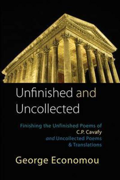 Cover for George Economou · Unfinished and Uncollected (Paperback Book) (2015)