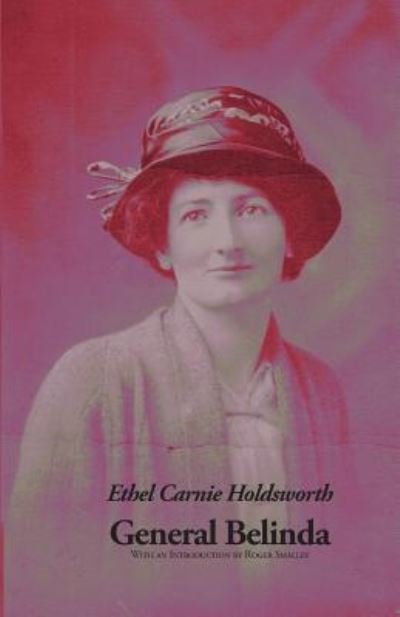 Cover for Ethel Carnie Holdsworth · General Belinda - The Ethel Carnie Holdsworth Series (Paperback Book) (2019)