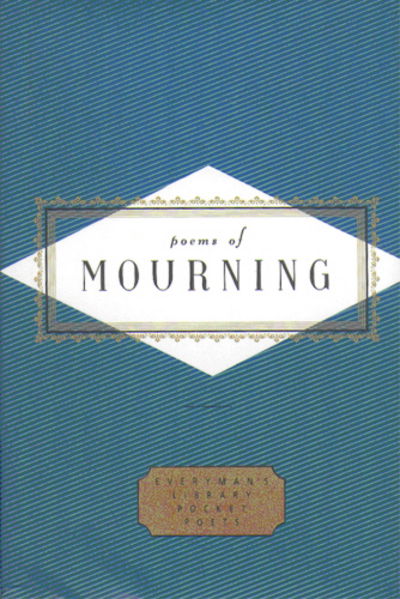 Poems Of Mourning - Everyman's Library POCKET POETS - Peter Washington - Books - Everyman - 9781857157369 - September 24, 1998