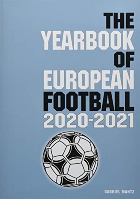 Cover for Gabriel Mantz · The Yearbook of European Football 2020-2021 (Pocketbok) (2020)