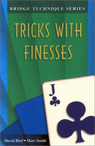 David Lyster Bird · Tricks with Finesses - Bridge Technique S. (Paperback Book) (2004)