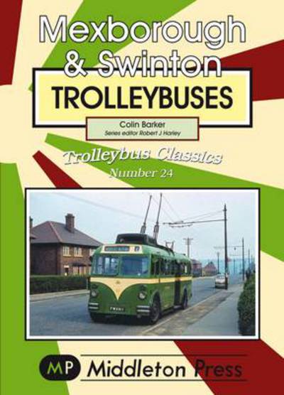 Cover for Colin Barker · Mexborough and Swinton Trolleybuses - Trolleybuses (Paperback Book) (2008)