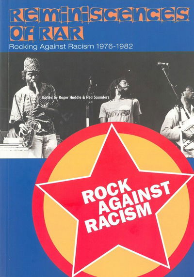 Cover for Red Saunders · Reminiscences of RAR: Rocking Against Racism 1976-1979 (Paperback Book) [UK edition] (2016)