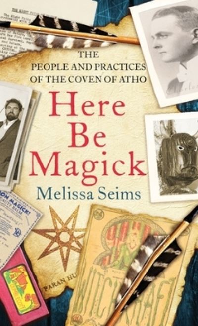 Here Be Magick - Melissa Seims - Książki - Thoth Publications - 9781913660369 - 30 kwietnia 2022