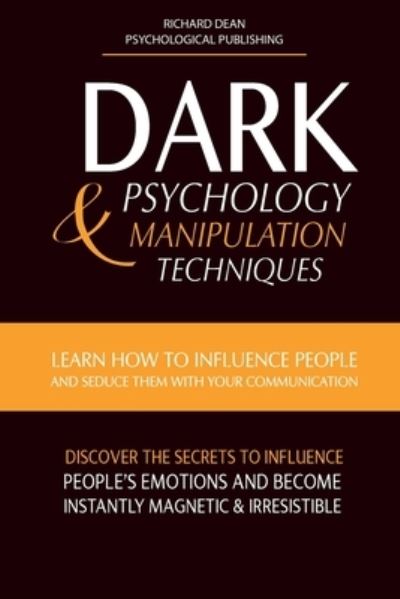 Cover for Richard Dean · Dark Psychology &amp; Manipulation Techniques (Paperback Book) (2021)