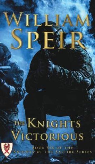 Cover for William Speir · The Knights Victorious - Knights of the Saltire (Inbunden Bok) (2016)