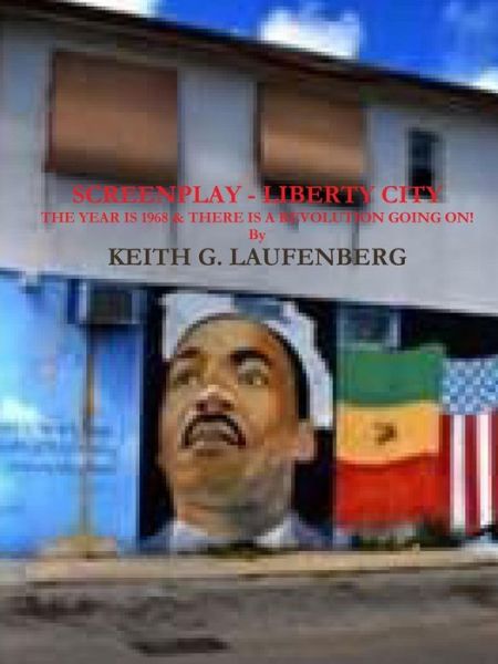 Cover for Keith G Laufenberg · Screenplay Liberty City (Paperback Book) (2017)