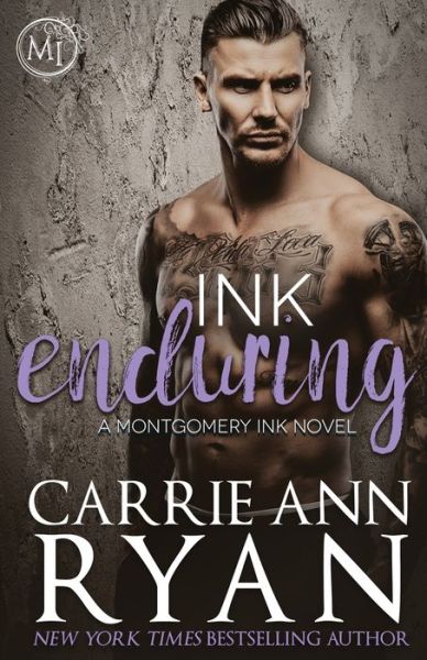 Ink Enduring - Carrie Ann Ryan - Books - Carrie Ann Ryan - 9781947007369 - August 4, 2017