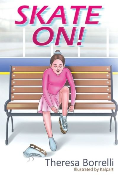 Cover for Theresa Borrelli · Skate On! (Pocketbok) (2019)