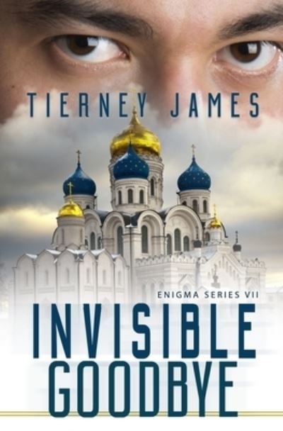 Cover for Tierney James · Invisible Goodbye (Paperback Bog) (2020)
