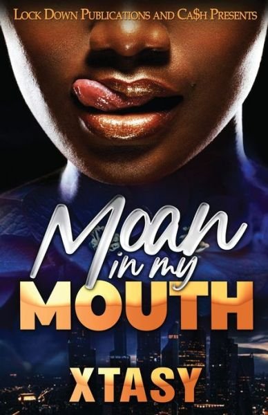 Cover for Xtasy · Moan in My Mouth (Bog) (2022)