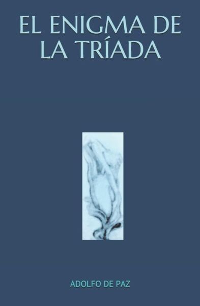 Cover for Adolfo de Paz · El Enigma de la Triada (Paperback Book) (2018)