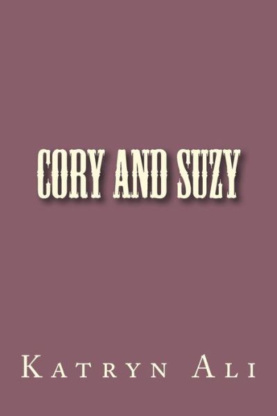 Cover for Katryn Ali · Cory and Suzy (Paperback Book) (2018)