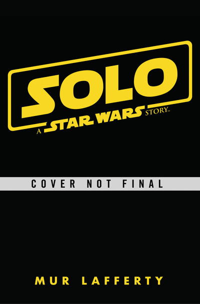 Cover for Lafferty · Solo: A Star Wars Story: Expanded Edition - Star Wars (Buch)