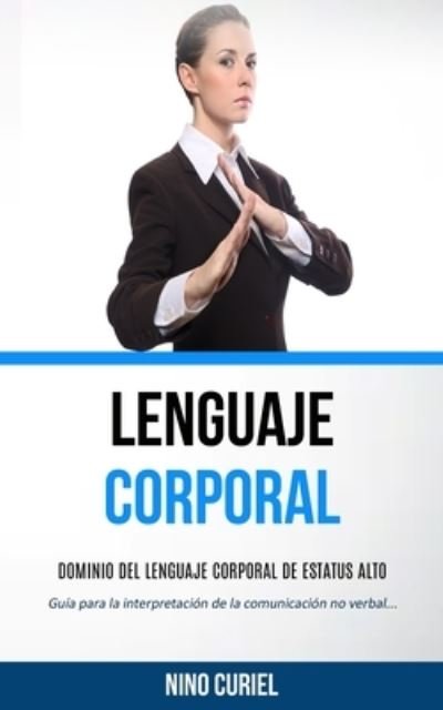 Cover for Nino Curiel · Lenguaje corporal (Paperback Book) (2019)