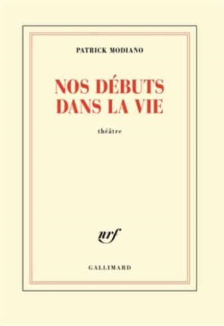 Nos debuts dans la vie - Patrick Modiano - Merchandise - Gallimard - 9782072746369 - 26. oktober 2017