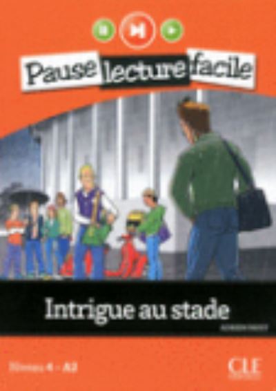 Cover for Adrien Payet · Intrigue au stade (Niveau 4) (Paperback Book) (2012)