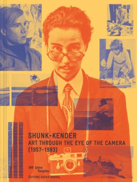 Chloè Goulach · Shunk-Kender, Art Through the Eye of the Camera (Paperback Book) (2019)