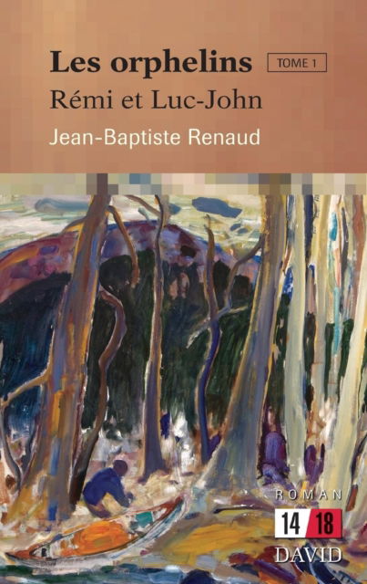 Cover for Jean-Baptiste Renaud · Les orphelins. Tome 1 (Paperback Book) (2014)