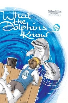 Cover for Uta Jager · What the Dolphins Know (Hardcover bog) (2021)
