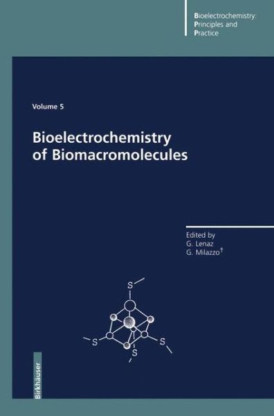 Cover for Giorgio Lenaz · Bioelectrochemistry of Biomacromolecules - Bioelectrochemistry: Principles and Practice (Paperback Book) [Softcover reprint of the original 1st ed. 1997 edition] (2011)