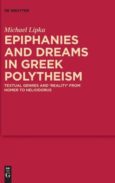 Cover for Michael Lipka · Epiphanies and Dreams in Greek Polytheism (Book) (2021)