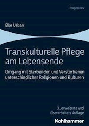 Cover for Urban · Transkulturelle Pflege am Lebense (Buch) (2019)
