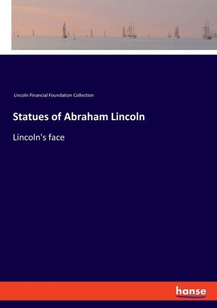 Lincoln Financial Foundation Collection -  - Books -  - 9783337798369 - July 18, 2019