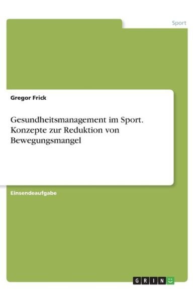 Cover for Frick · Gesundheitsmanagement im Sport. K (Book)