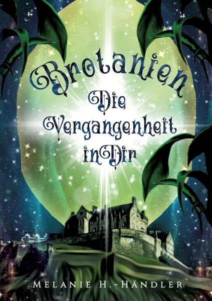 Cover for Melanie H. -Händler · Brotanien (Paperback Book) (2021)