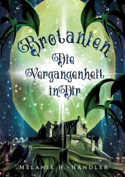 Cover for Melanie H. -Händler · Brotanien (Paperback Bog) (2021)