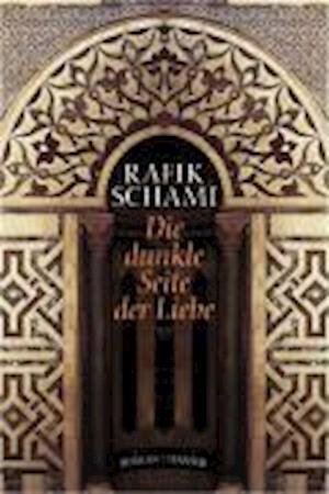 Cover for Rafik Schami · Dunkle Seite Der Liebe (Bog)
