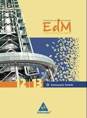 Cover for Schroedel Verlag GmbH · Elemente der Mathematik 12/13. Gesamtband. Für berufliche Gymnasien (Hardcover Book) (2012)
