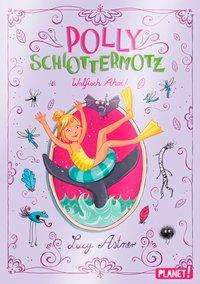 Polly Schlottermotz:Walfisch Aho - Astner - Böcker -  - 9783522505369 - 