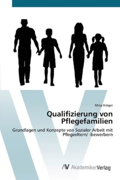 Cover for Kröger · Qualifizierung von Pflegefamilie (Bok) (2012)
