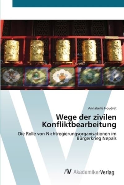Cover for Houdret · Wege der zivilen Konfliktbearbe (Bog) (2012)